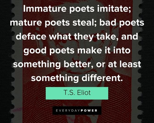Random T.S. Eliot quotes