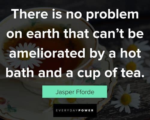 tea quotes that will make you want to drink a cup