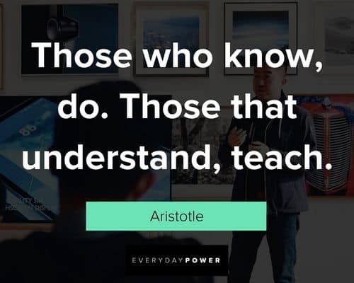 Teaching quotes all educators need to hear