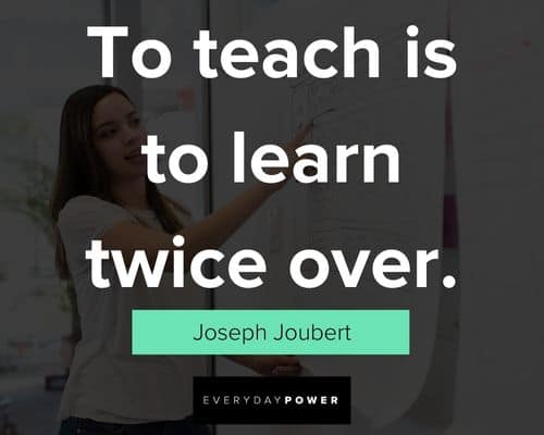 teaching quotes to teach is to learn twice over
