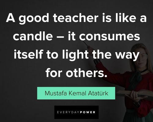 Wise and inspirational teaching quotes