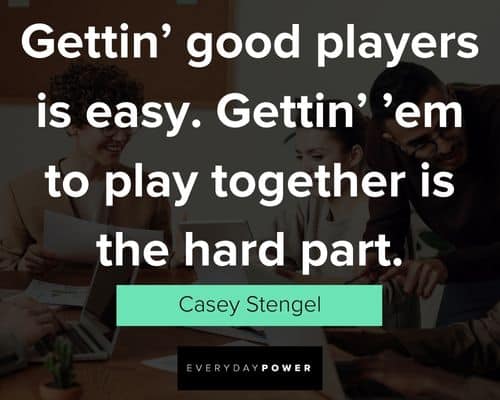 team building quotes about good players