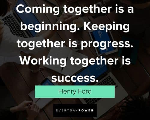 team building quotes on keeping together is progress