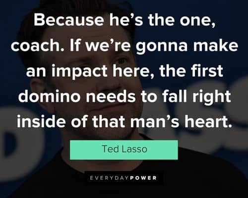 Cool Ted Lasso quotes