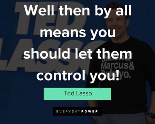 Special Ted Lasso quotes