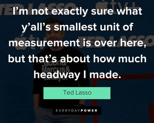 Inspirational Ted Lasso quotes