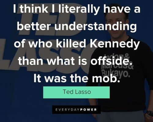 Motivational Ted Lasso quotes