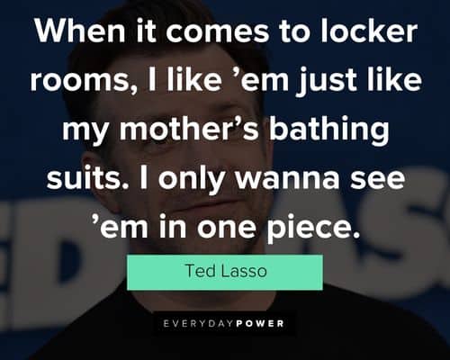 Random Ted Lasso quotes