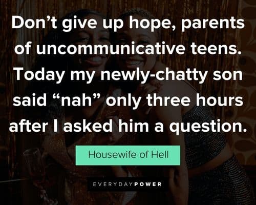 Teenager quotes about how they ignore parents