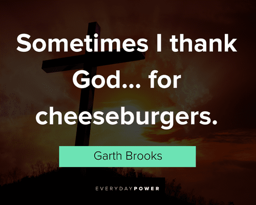 thank God quotes for cheeseburgers