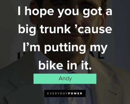 The 40-Year-Old Virgin quotes from Andy (the virgin)