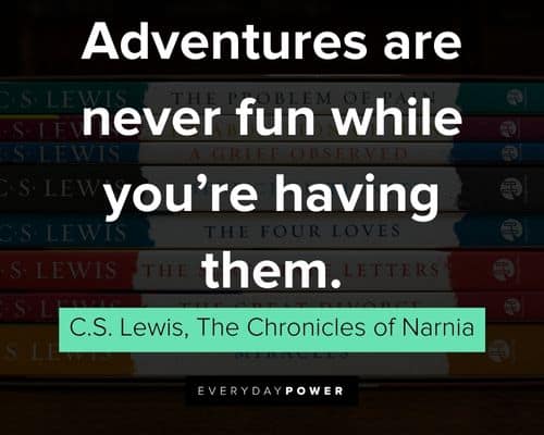 Positive The Chronicles of Narnia quotes