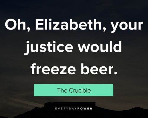 Inspirational The Crucible Quotes