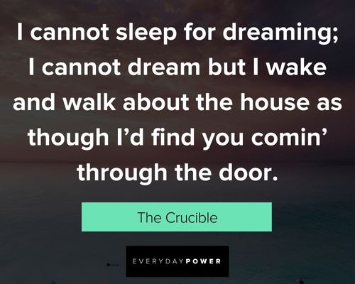 The Crucible Quotes for dreaming