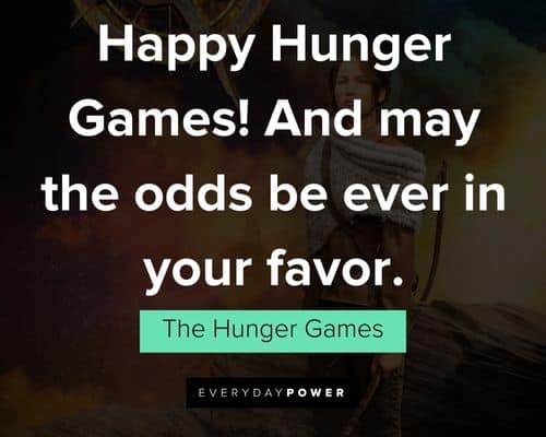 The Hunger Games quotes and movie lines