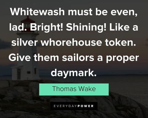 The Lighthouse quotes about whitewash must be even, lad