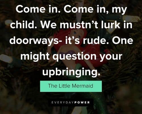 The Little Mermaid quotes from Ursula