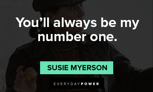The Marvelous Mrs. Maisel Quotes about you’ll always be my number one