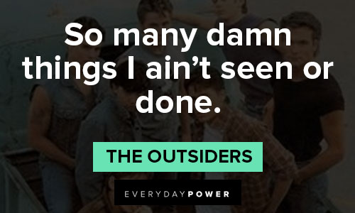 Famous “The Outsiders” quotes