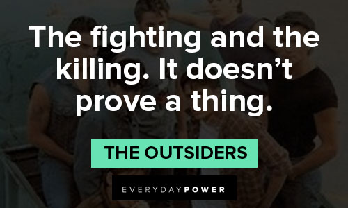 "The Outsiders" quotes about fighting 
