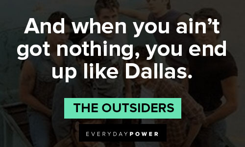 "The Outsiders" quotes no fighting 