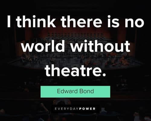 Thought-provoking theatre quotes