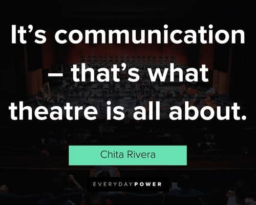 Unique theatre quotes