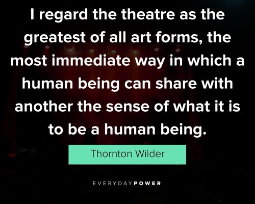 Relatable theatre quotes