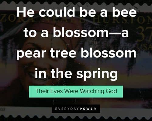 Their Eyes Were Watching God quotes for Instagram 