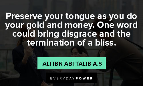 think before you speak quotes on preserve your tongue as you do your gold and money