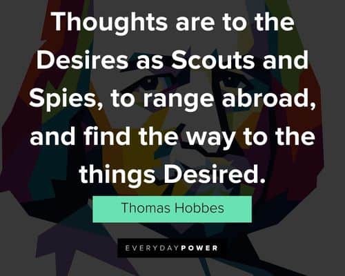 Relatable Thomas Hobbes quotes 