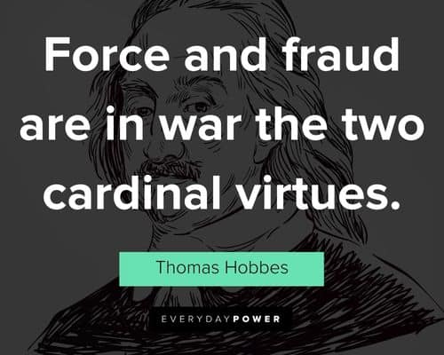 Thomas Hobbes quotes that will encourage you 