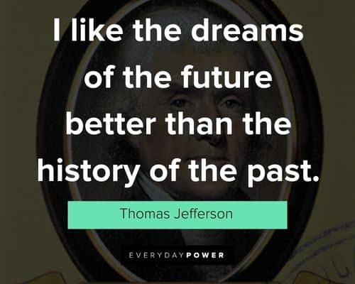 Thomas Jefferson Quotes about dreams