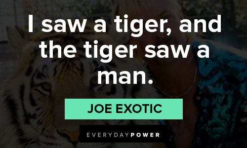 Tiger King quotes of tiger