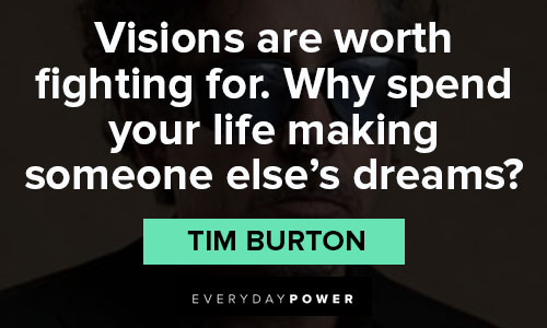 tim burton quotes about dream