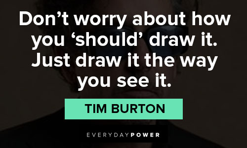 20 Tim Burton Quotes From the American Filmmaker