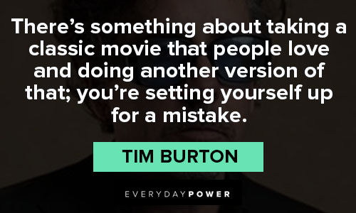 20 Tim Burton Quotes From the American Filmmaker