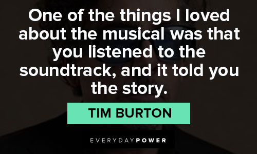 tim burton quotes about musical