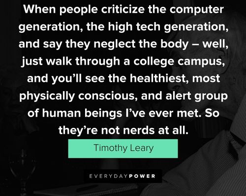 Positive Timothy Leary quotes