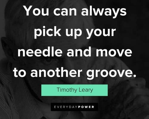 Timothy Leary quotes and saying