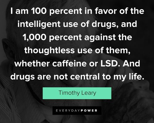 Other Timothy Leary quotes