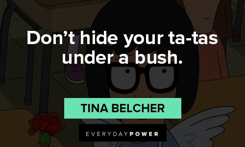 Special Tina Belcher quotes