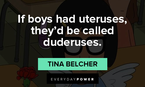 Unique Tina Belcher quotes