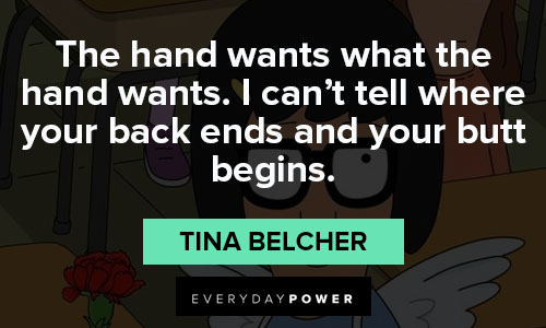 Funny Tina Belcher quotes