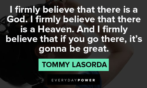 tommy lasorda quotes about heaven