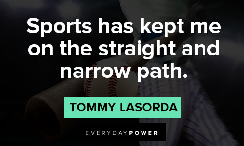 Tommy Lasorda memorable quotes / Tommy Lasorda quotes | Scarf