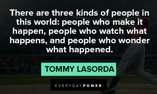 Inspiration of the day - Tommy Lasorda