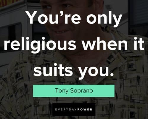 Best Tony Soprano quotes