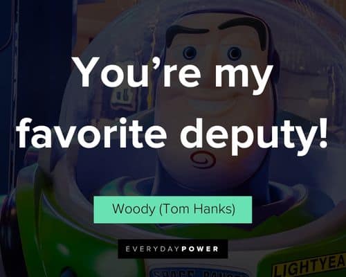 Toy Story quotes about you're my favorite deputy