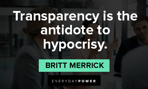 transparency quotes on transparency is the antidote to hypocrisy